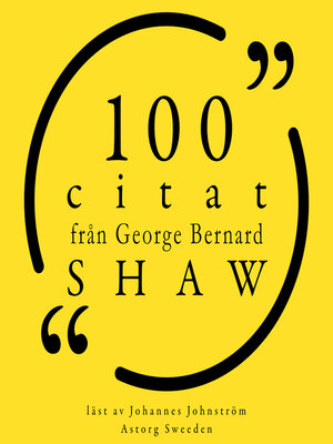 cover image of 100 citat från George Bernard Shaw
